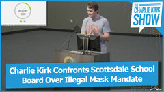 Charlie Kirk Confronts Scottsdale School Board Over Illegal Mask Mandate